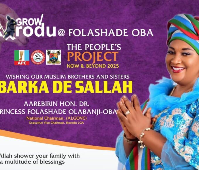 Aarebinrin Hon. Princess (Dr.) Folashade Olabanji-Oba wishing Muslims happy Eid