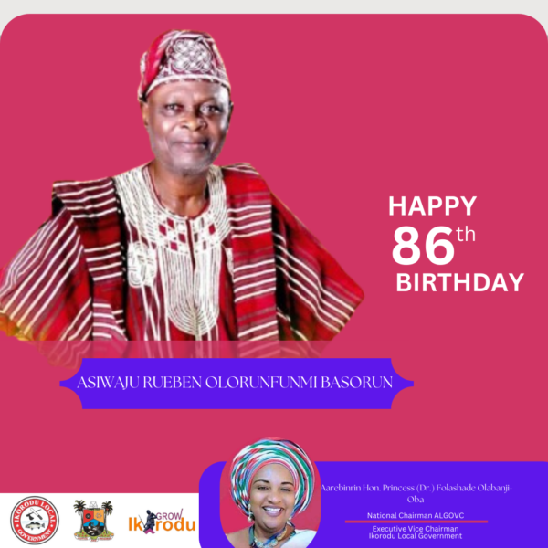 Princess Folashade Olabanji-Oba Celebrates Asiwaju Reuben Olorunfunmi Basorun on His Birthday