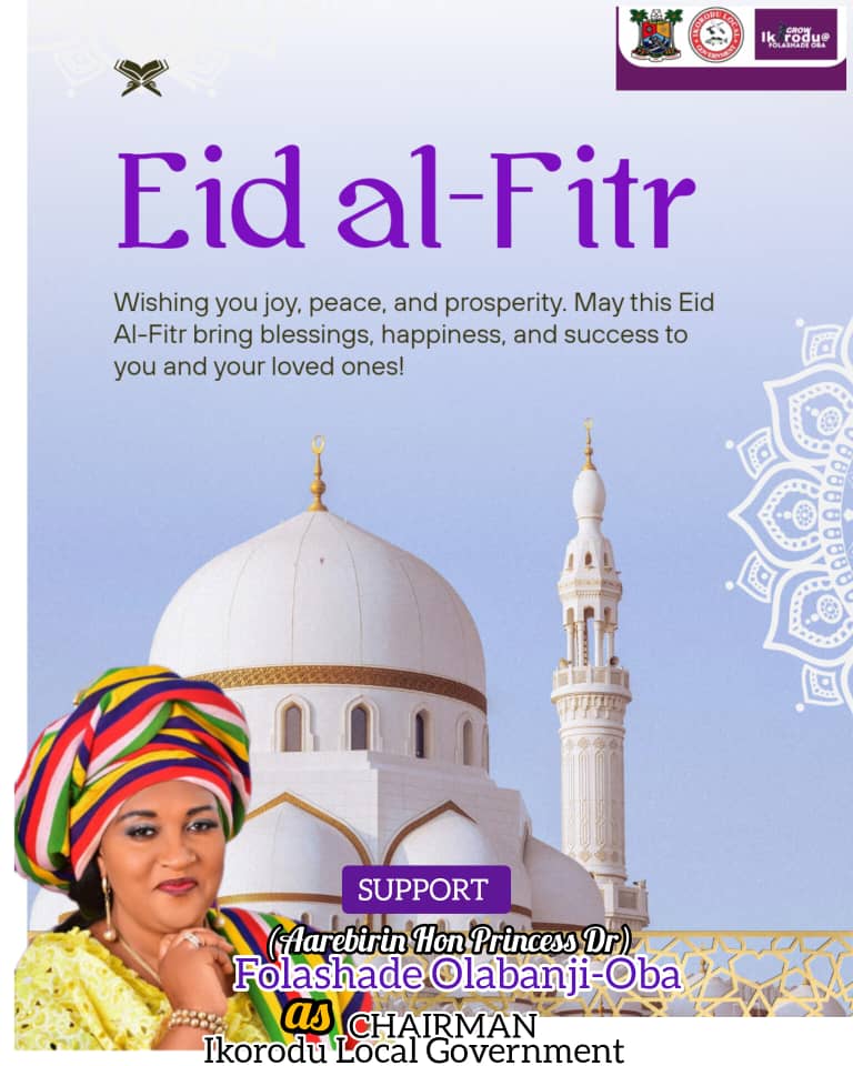 Eid-el-Fitr: Hon. Olabanji-Oba Urges Nigerians to Uphold Ramadan Virtues